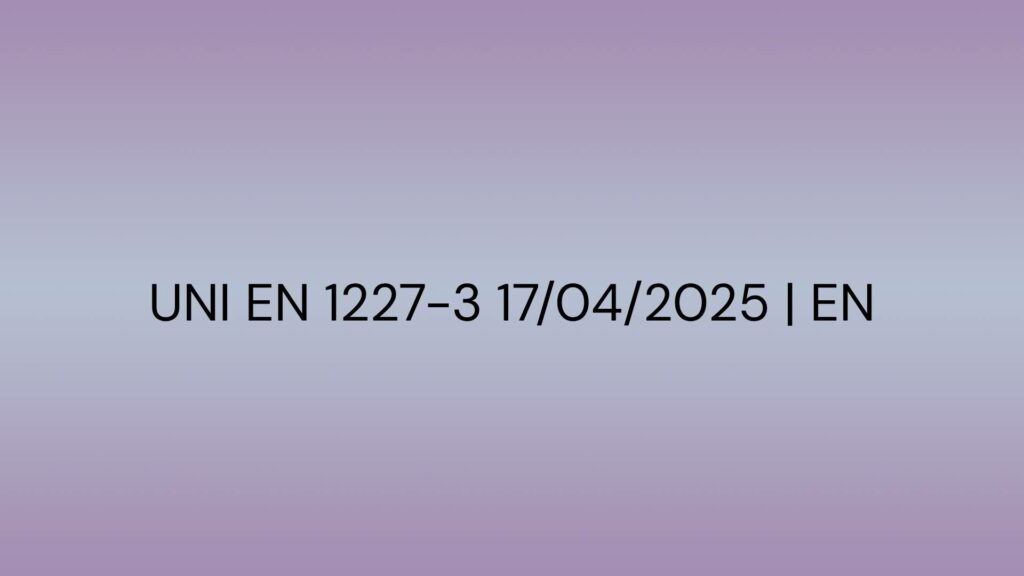Realizzazione del progetto Norme UNI EN 1227-3 17/04/2025 | EN di CED Ingegneria-